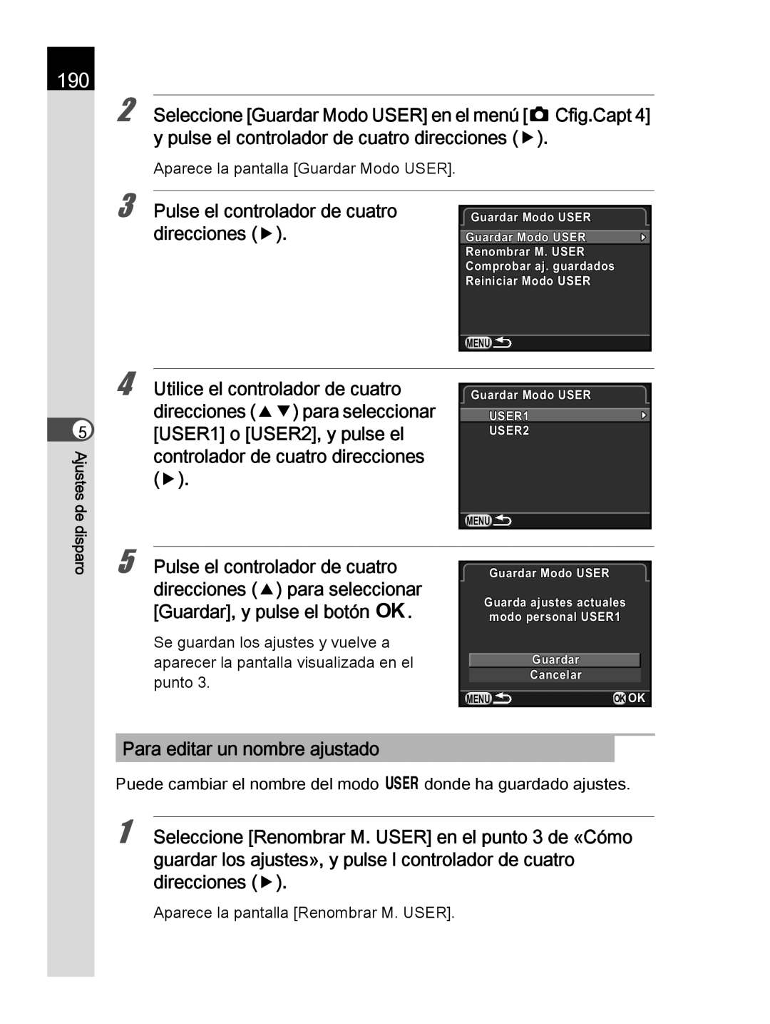 Pentax K-30 manual 190, Direcciones 23 para seleccionar, USER1 o USER2, y pulse el, Para editar un nombre ajustado 