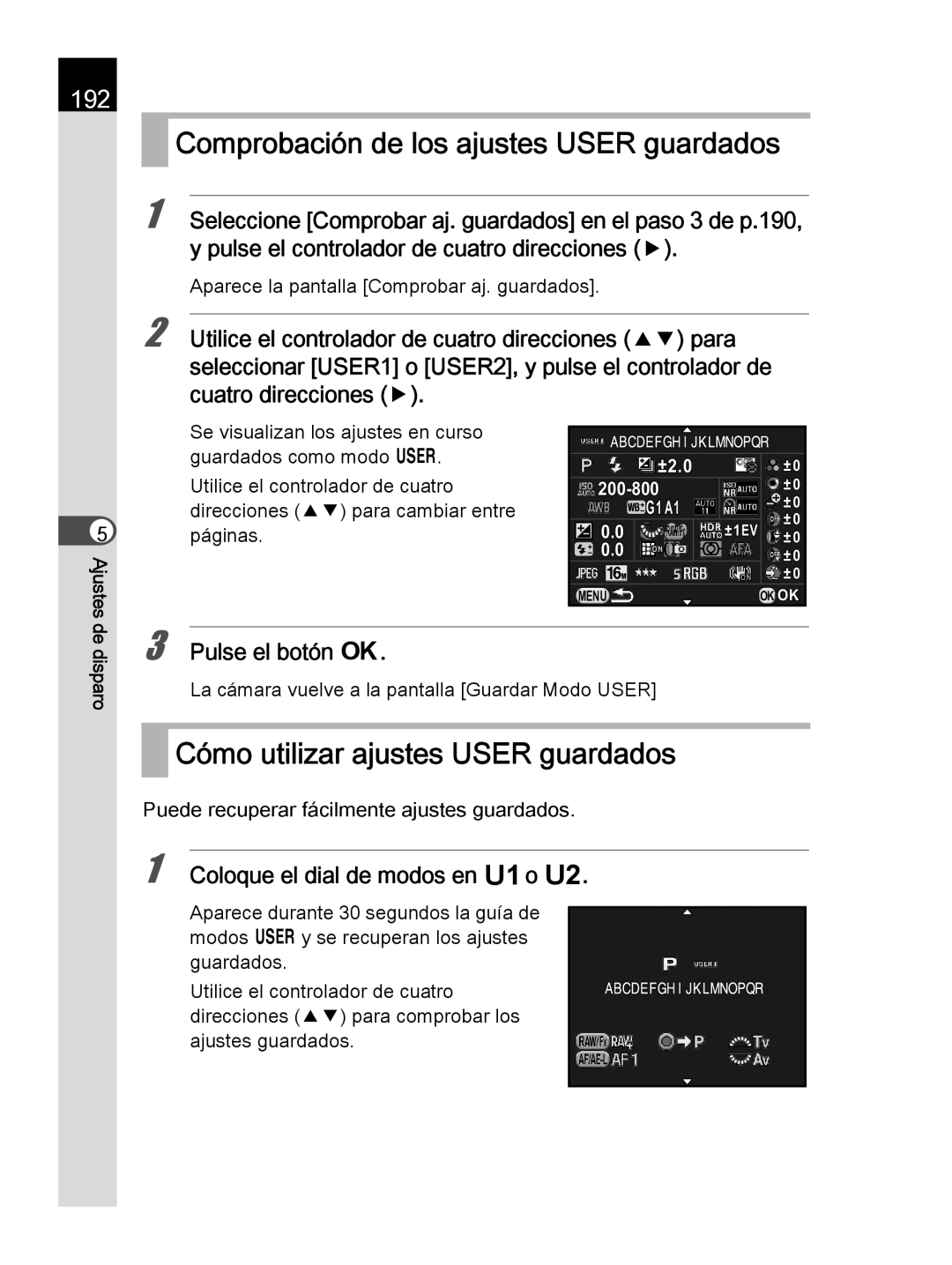 Pentax K-30 manual Comprobación de los ajustes User guardados, Cómo utilizar ajustes User guardados, 192 