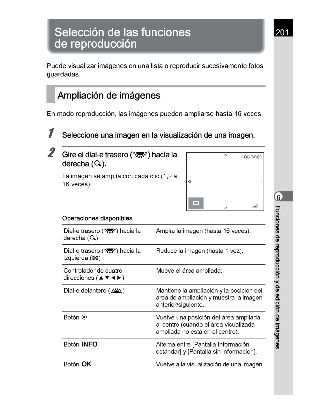 Pentax K-30 manual Ampliación de imágenes, 201, Derecha y, La imagen se amplía con cada clic 1,2 a Veces 