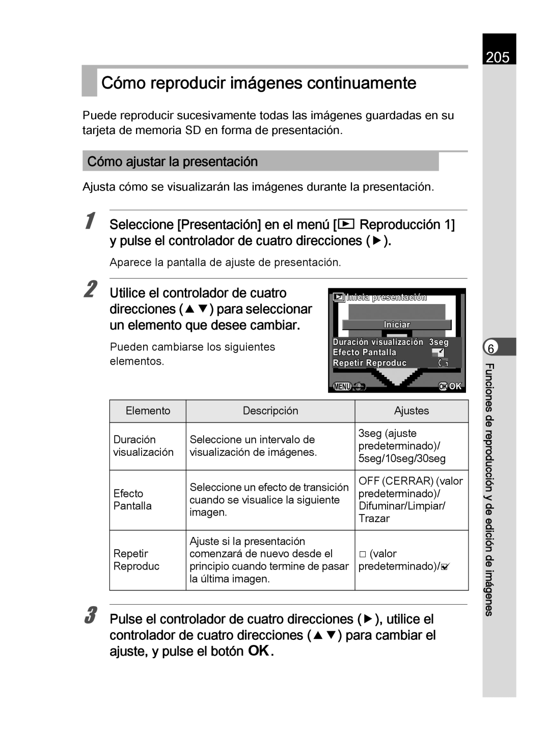 Pentax K-30 manual Cómo reproducir imágenes continuamente, 205, Cómo ajustar la presentación 