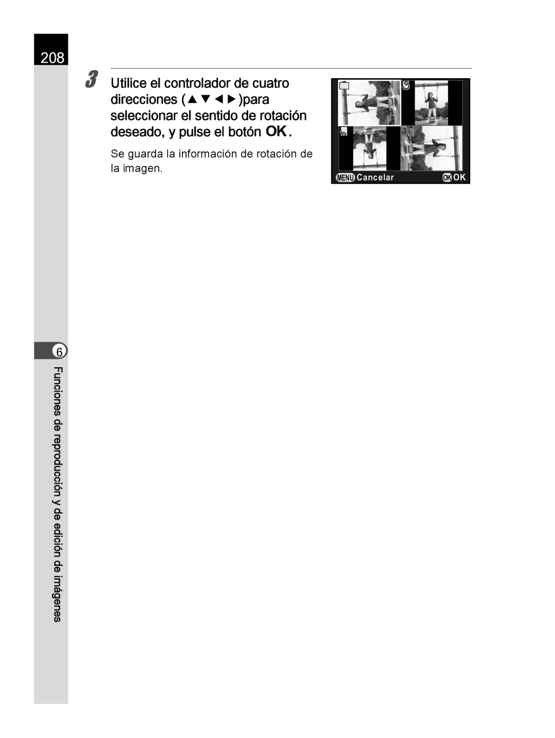 Pentax K-30 manual 208, Se guarda la información de rotación de la imagen 