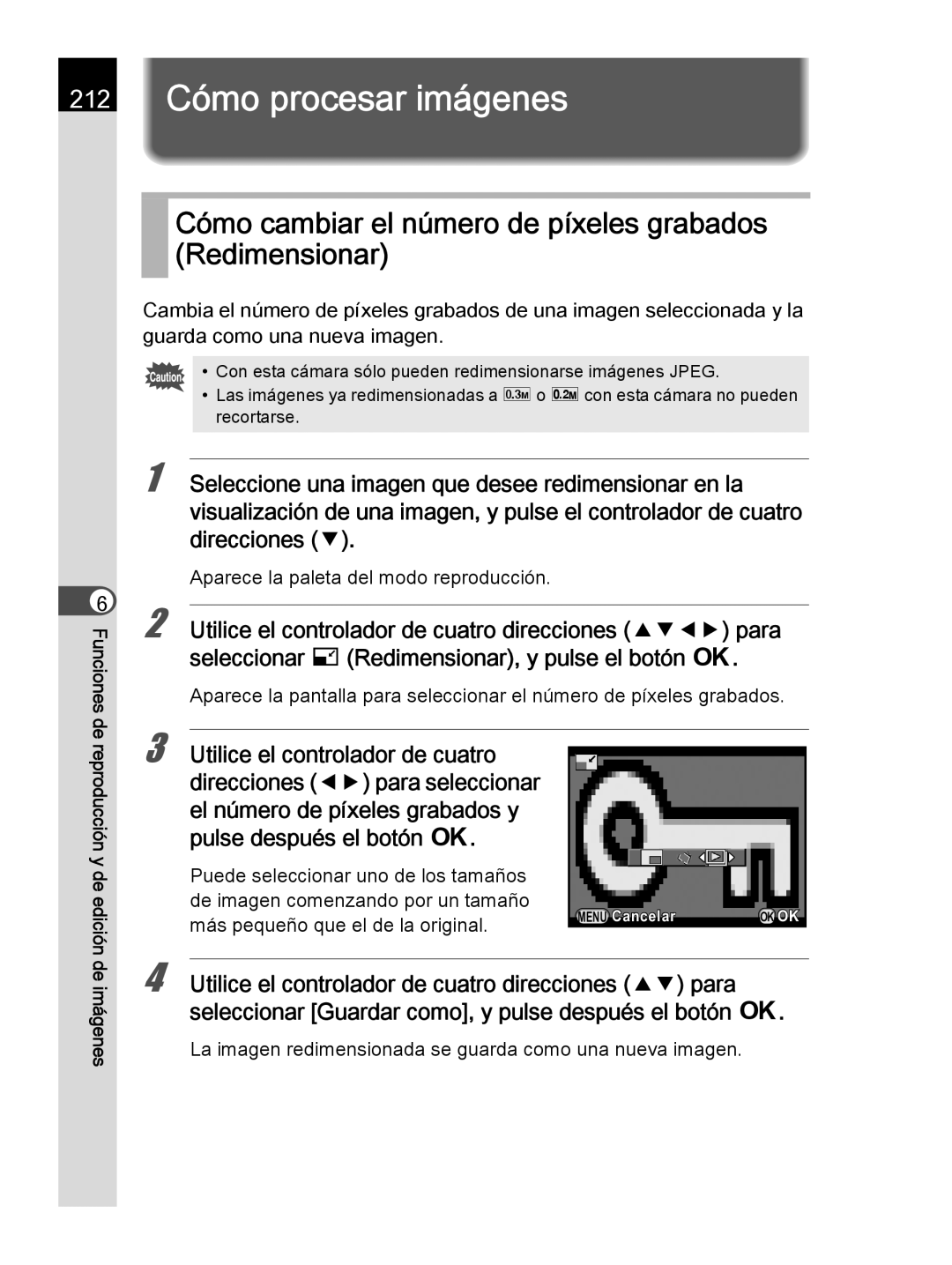 Pentax K-30 manual 212 Cómo procesar imágenes, Cómo cambiar el número de píxeles grabados Redimensionar 