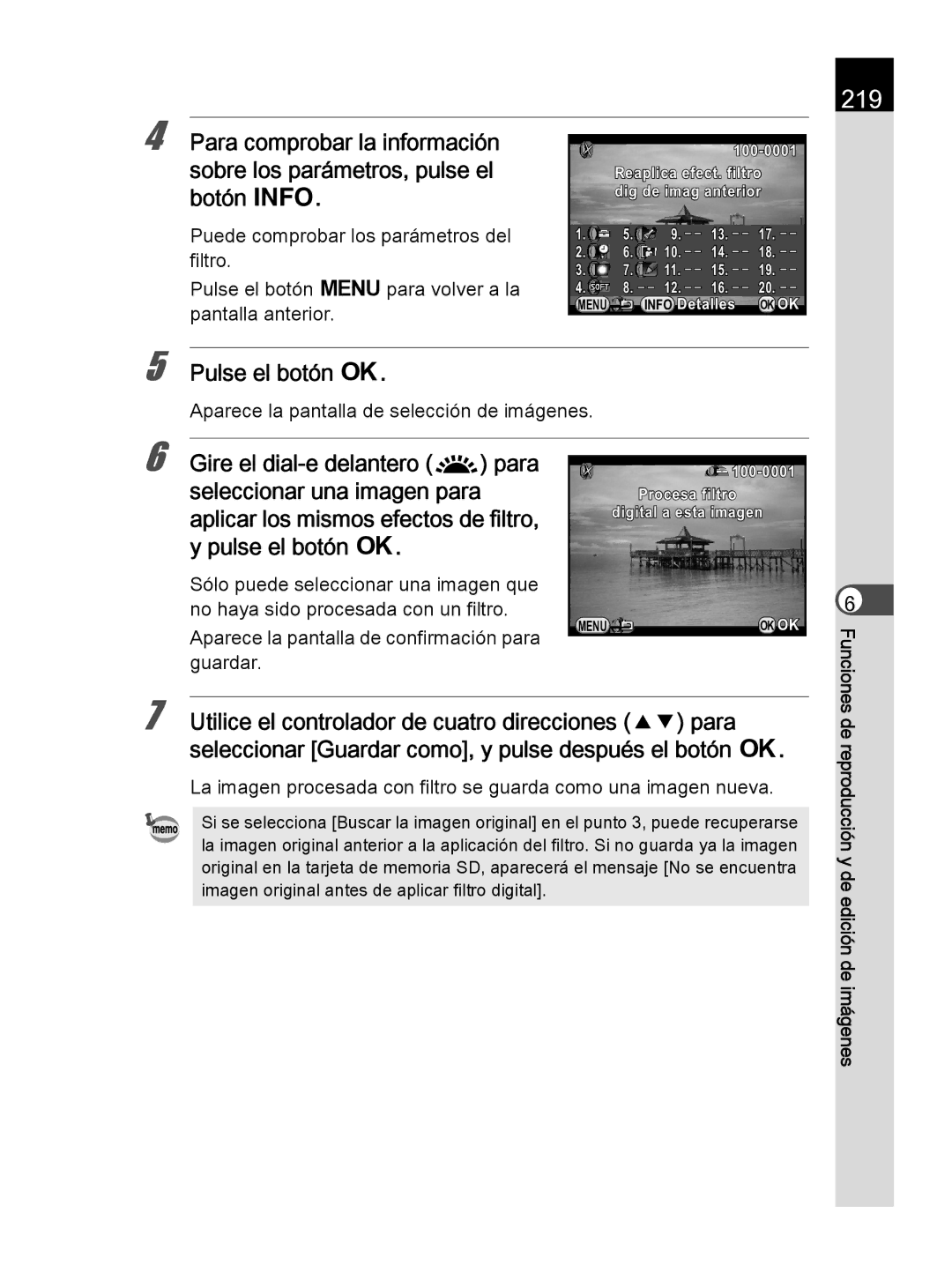 Pentax K-30 manual 219, Gire el dial-e delantero R para, Seleccionar una imagen para, Aplicar los mismos efectos de filtro 