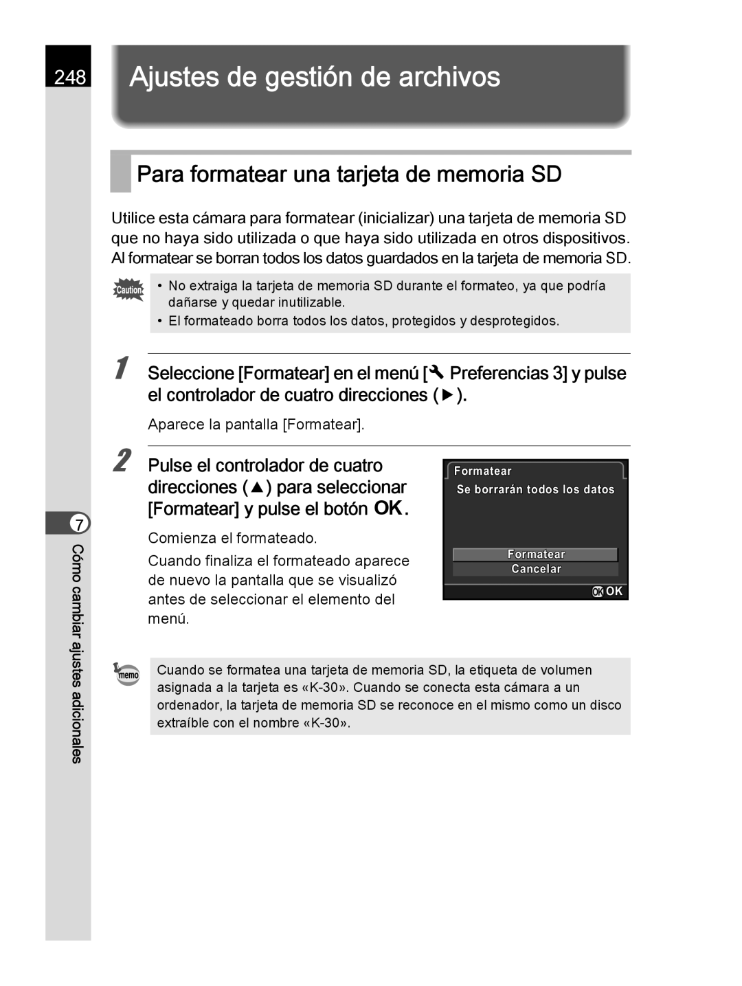 Pentax K-30 manual Ajustes de gestión de archivos, Para formatear una tarjeta de memoria SD, Aparece la pantalla Formatear 