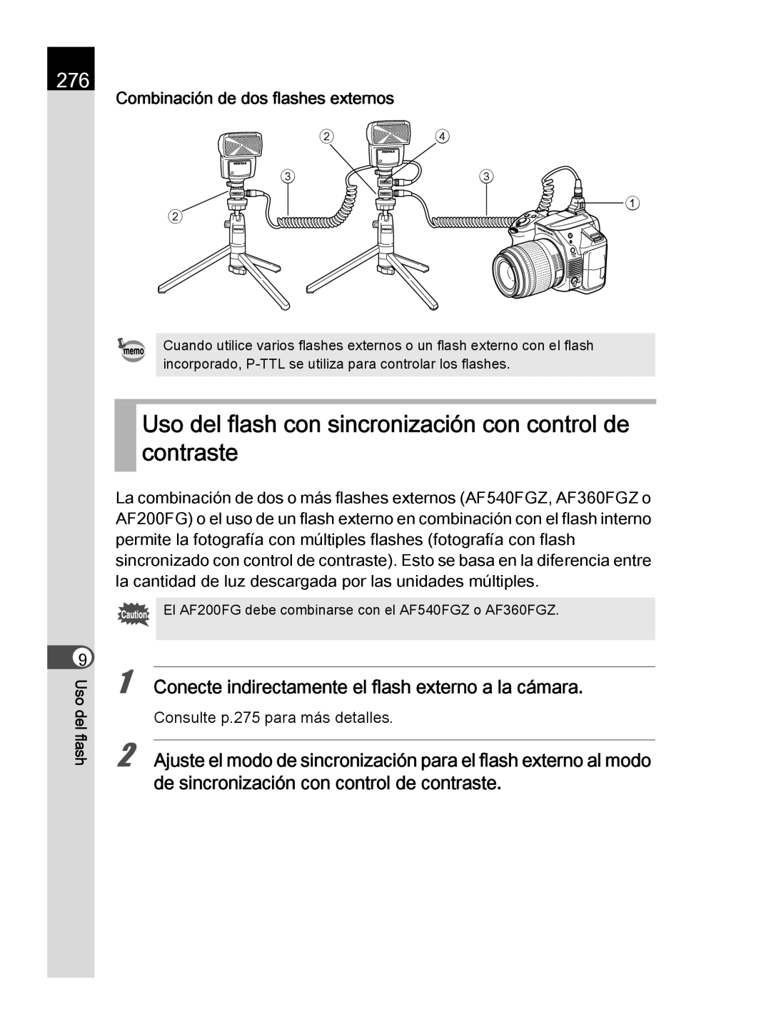 Pentax K-30 manual Uso del flash con sincronización con control de contraste, 276, Combinación de dos flashes externos 