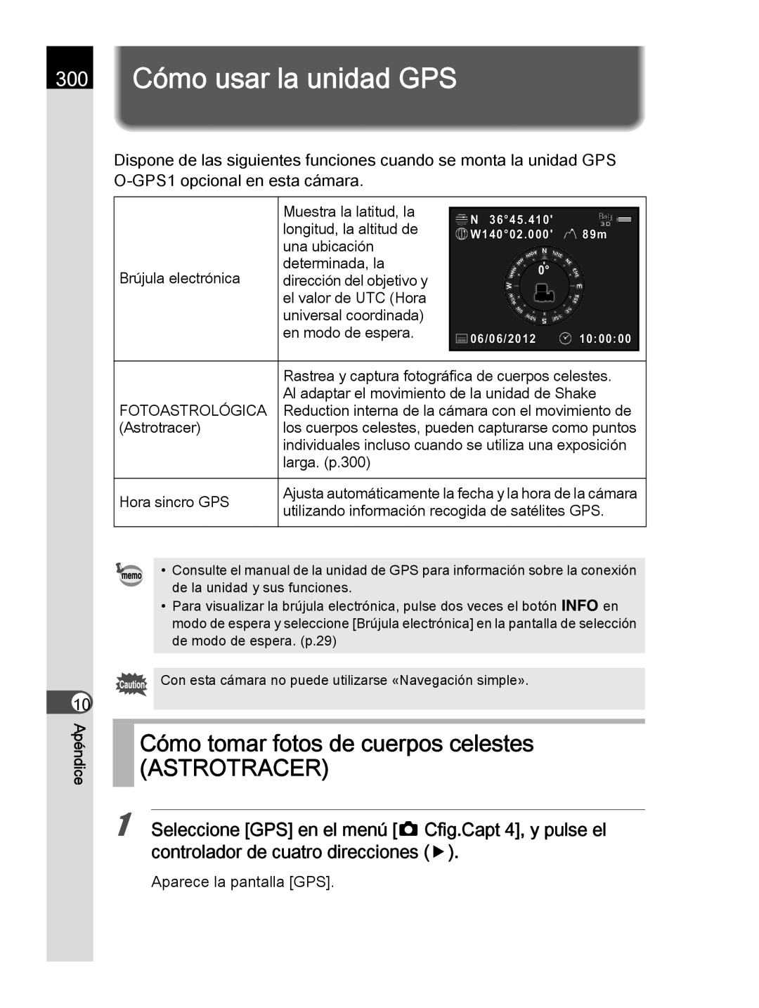 Pentax K-30 manual 300 Cómo usar la unidad GPS, Cómo tomar fotos de cuerpos celestes, Aparece la pantalla GPS 