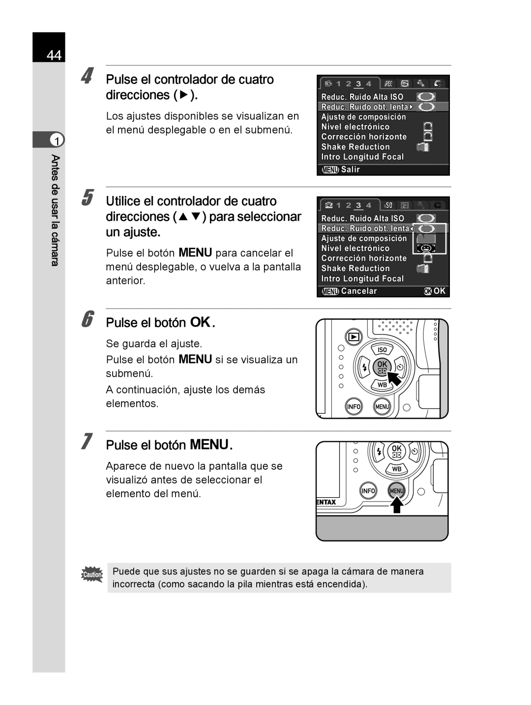 Pentax K-30 manual Pulse el controlador de cuatro direcciones, Reduc. Ruido Alta ISO Reduc. Ruido obt. lenta 