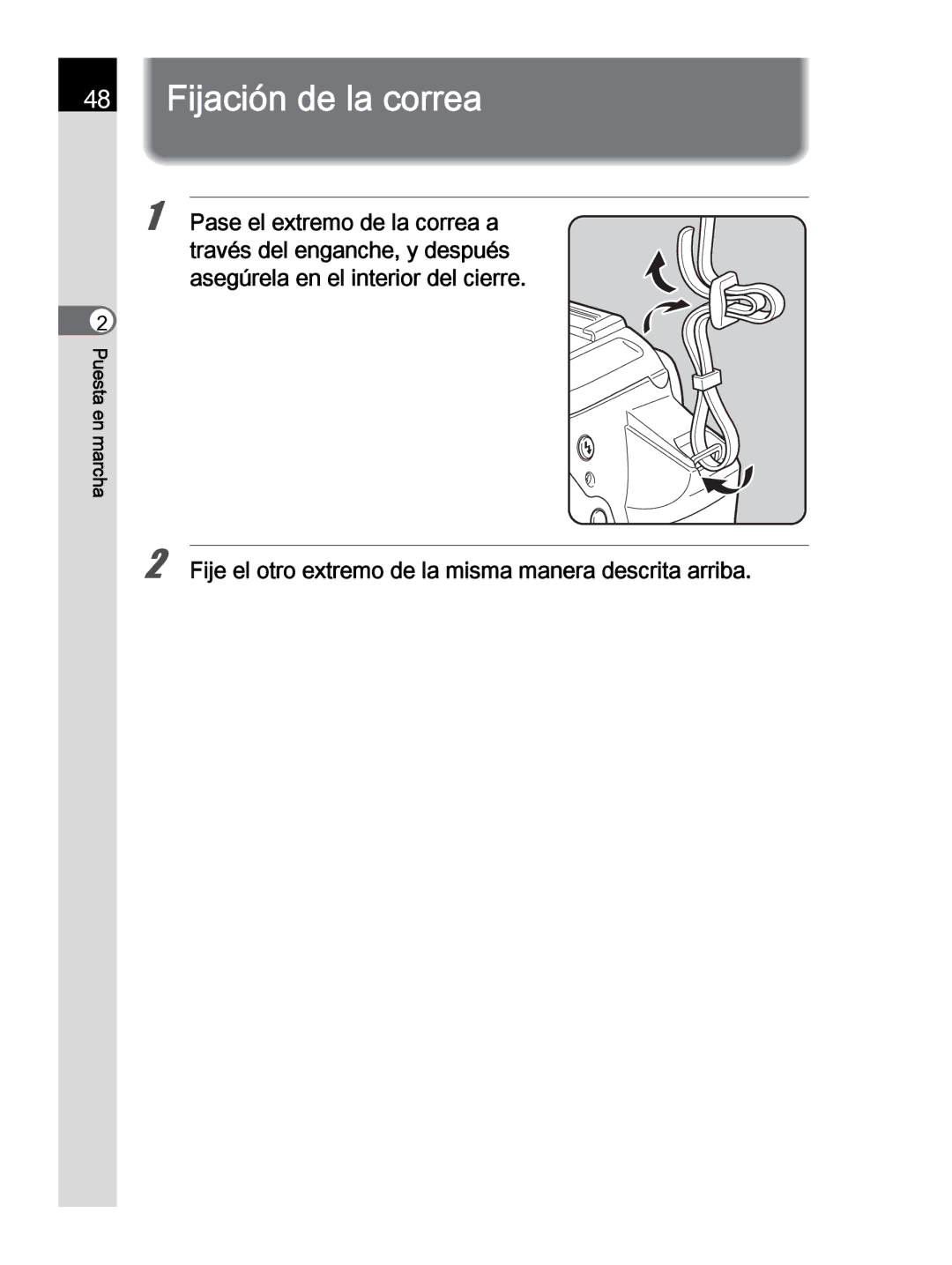 Pentax K-30 manual Fijación de la correa, Fije el otro extremo de la misma manera descrita arriba 