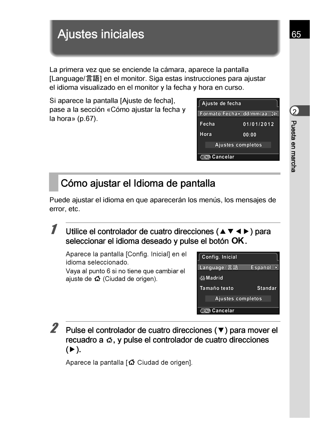 Pentax K-30 manual Ajustes iniciales, Cómo ajustar el Idioma de pantalla, Aparece la pantalla W Ciudad de origen 