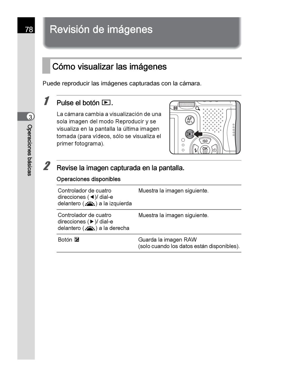 Pentax K-30 manual Revisión de imágenes, Cómo visualizar las imágenes, Pulse el botón Q 