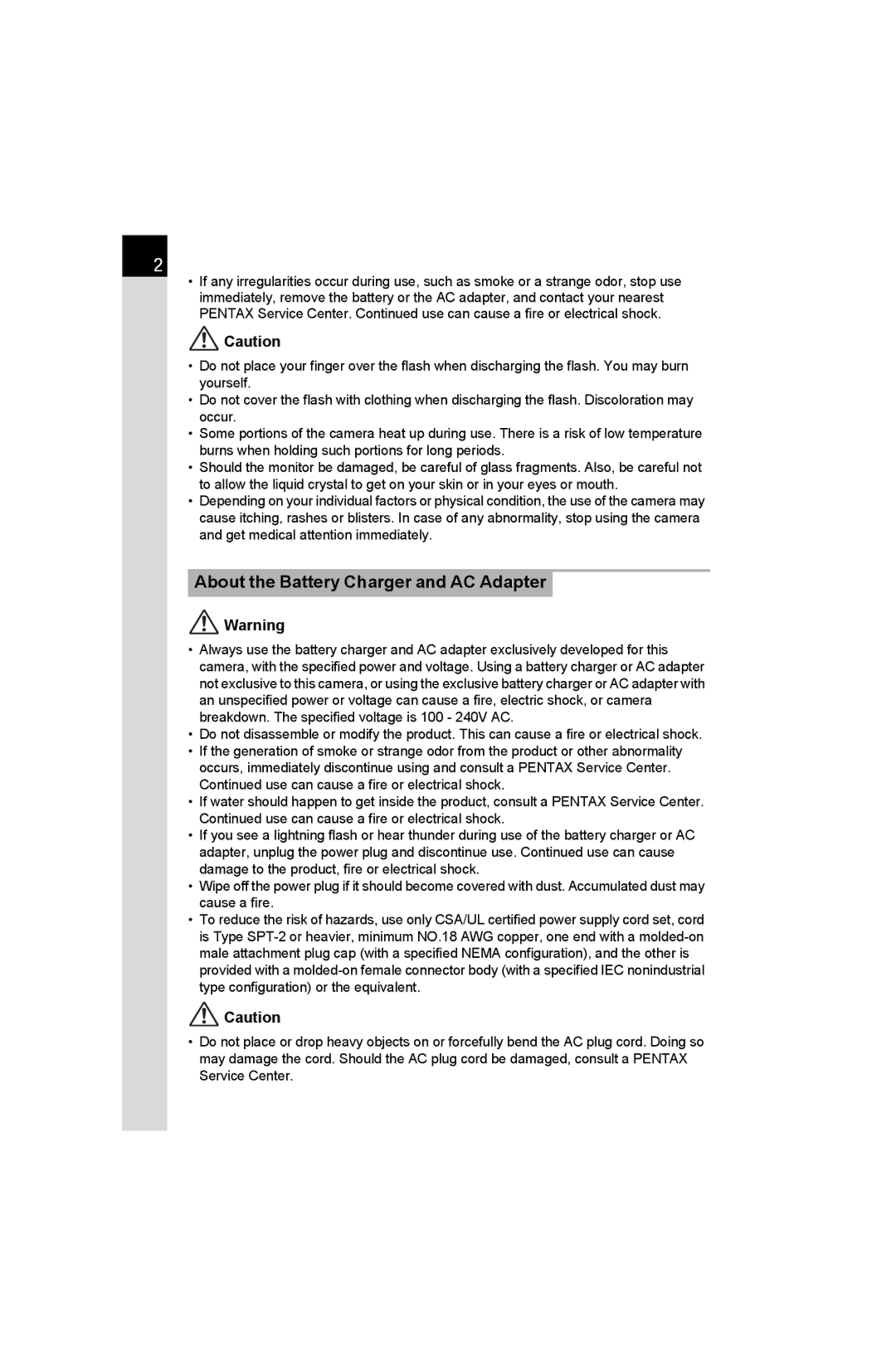 Pentax K-50 specifications About the Battery Charger and AC Adapter 