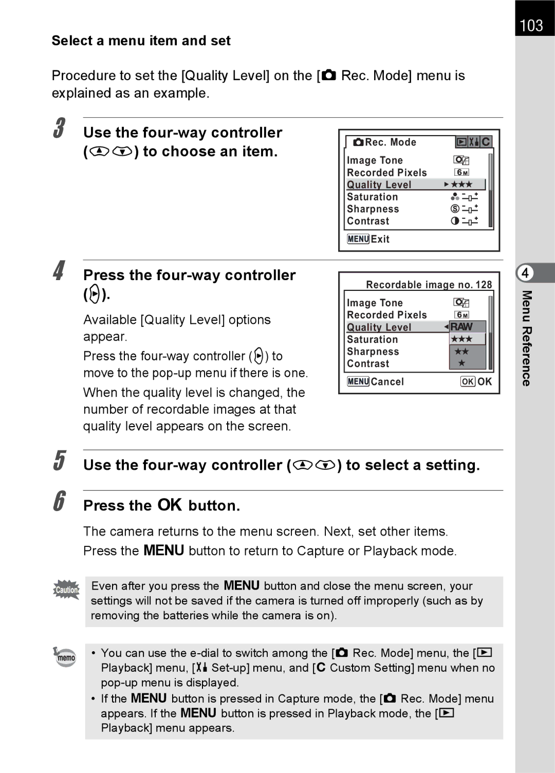 Pentax K100 D specifications 103, Use the four-way controller mn to choose an item, Select a menu item and set 