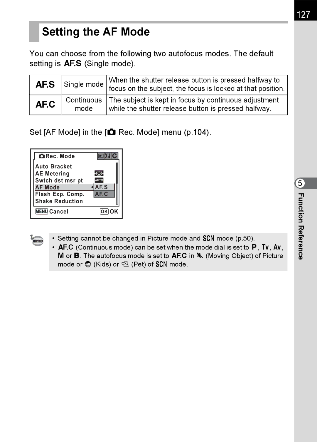 Pentax K100 D specifications Setting the AF Mode, 127, Set AF Mode in the a Rec. Mode menu p.104 