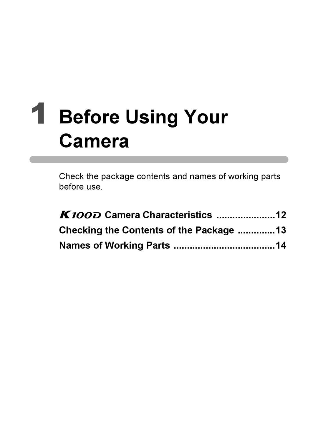 Pentax K100 D specifications Before Using Your Camera 