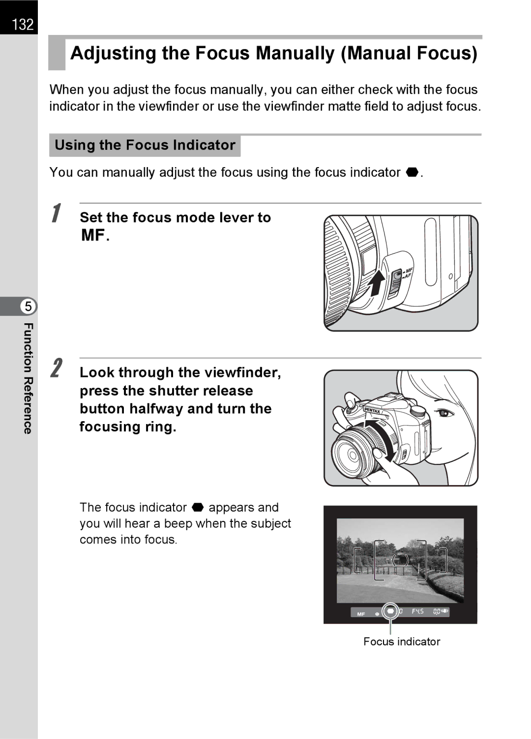 Pentax K100 D specifications Adjusting the Focus Manually Manual Focus, 132, Using the Focus Indicator 