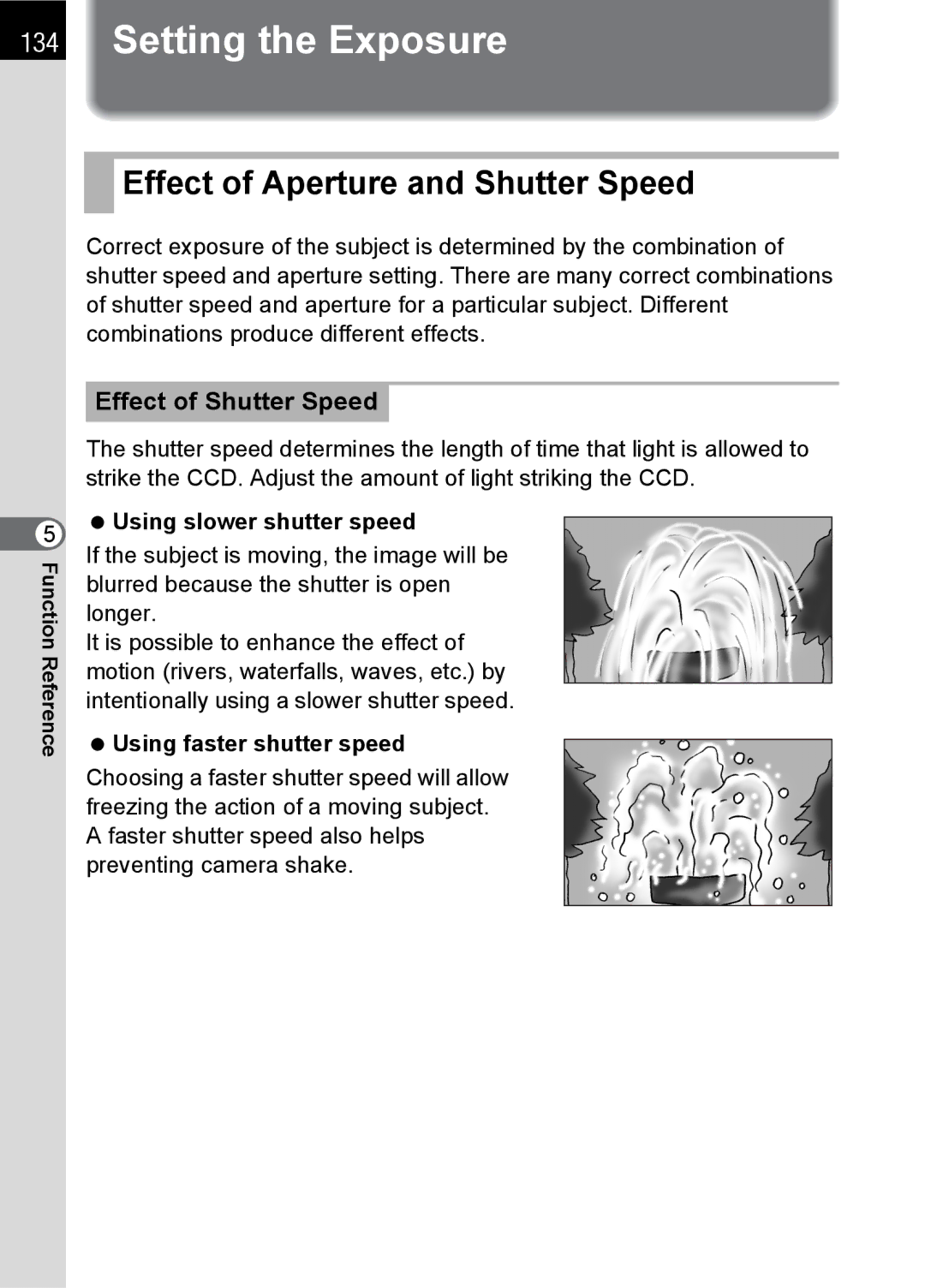 Pentax K100 D specifications Setting the Exposure, Effect of Aperture and Shutter Speed, Effect of Shutter Speed 