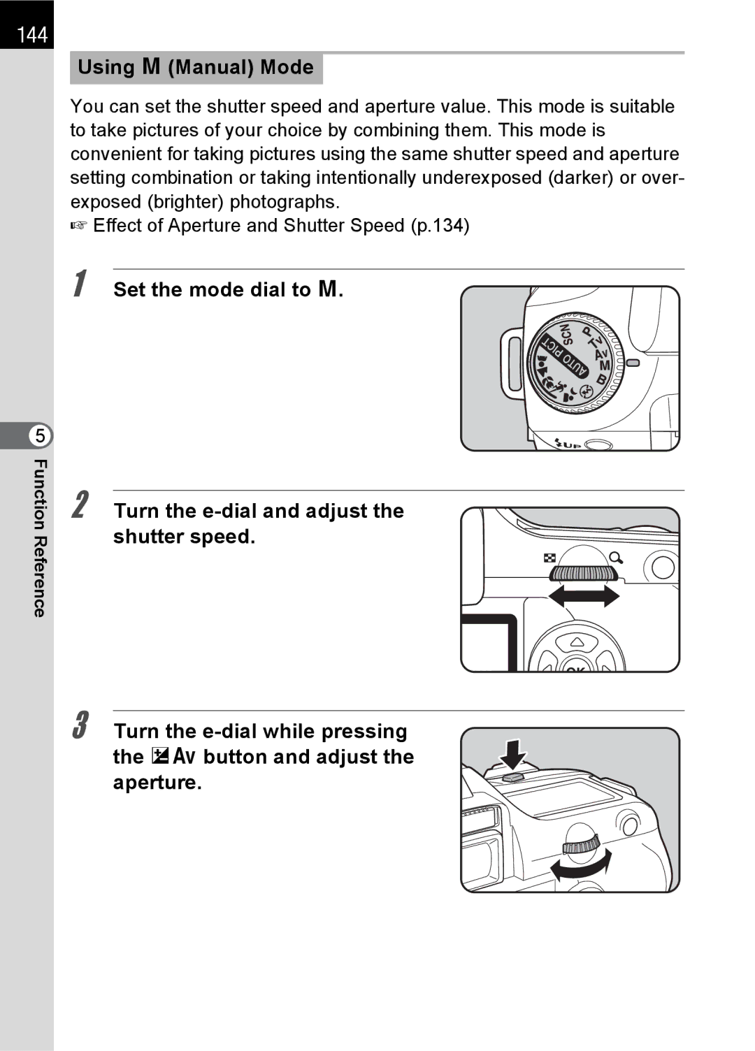 Pentax K100 D specifications 144, Using a Manual Mode, Set the mode dial to a 