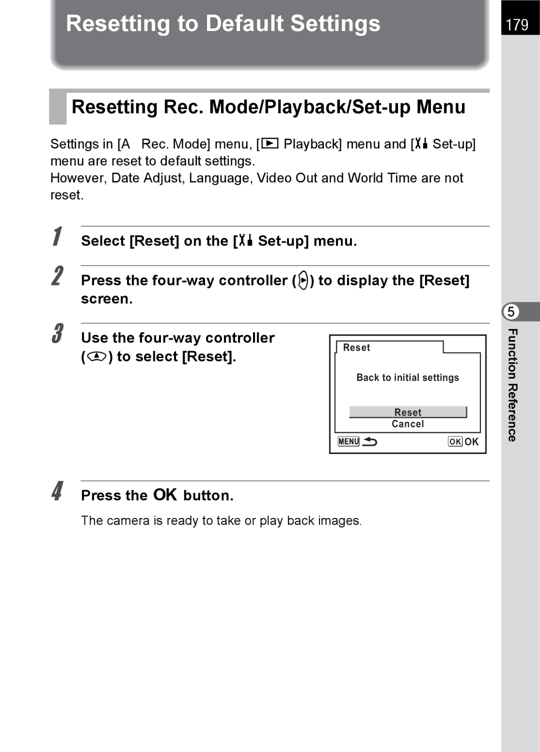 Pentax K100 D specifications Resetting to Default Settings, Resetting Rec. Mode/Playback/Set-up Menu, 179, To select Reset 