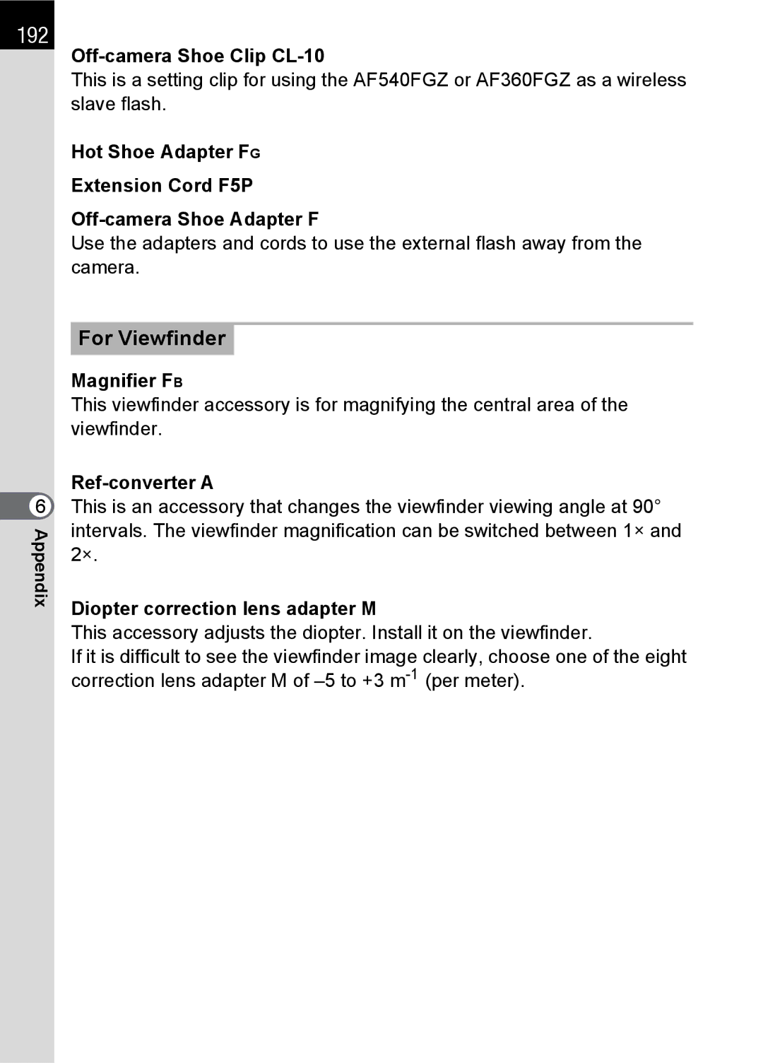 Pentax K100 D specifications 192, For Viewfinder 