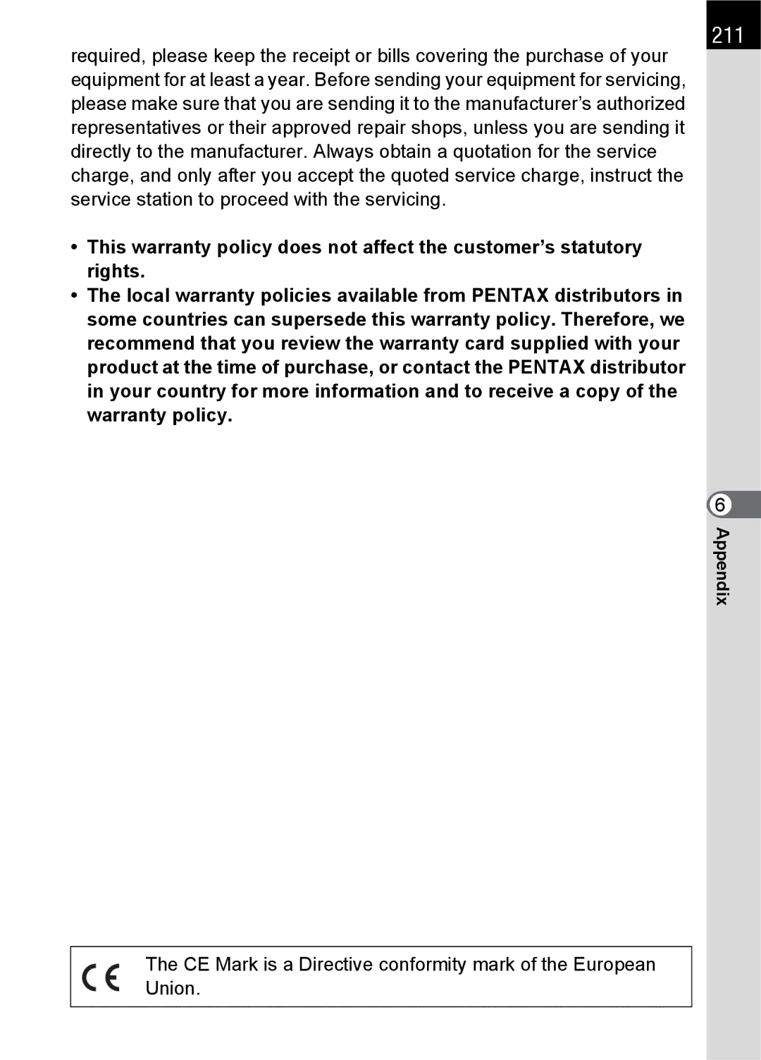 Pentax K100 D specifications 211, CE Mark is a Directive conformity mark of the European Union 