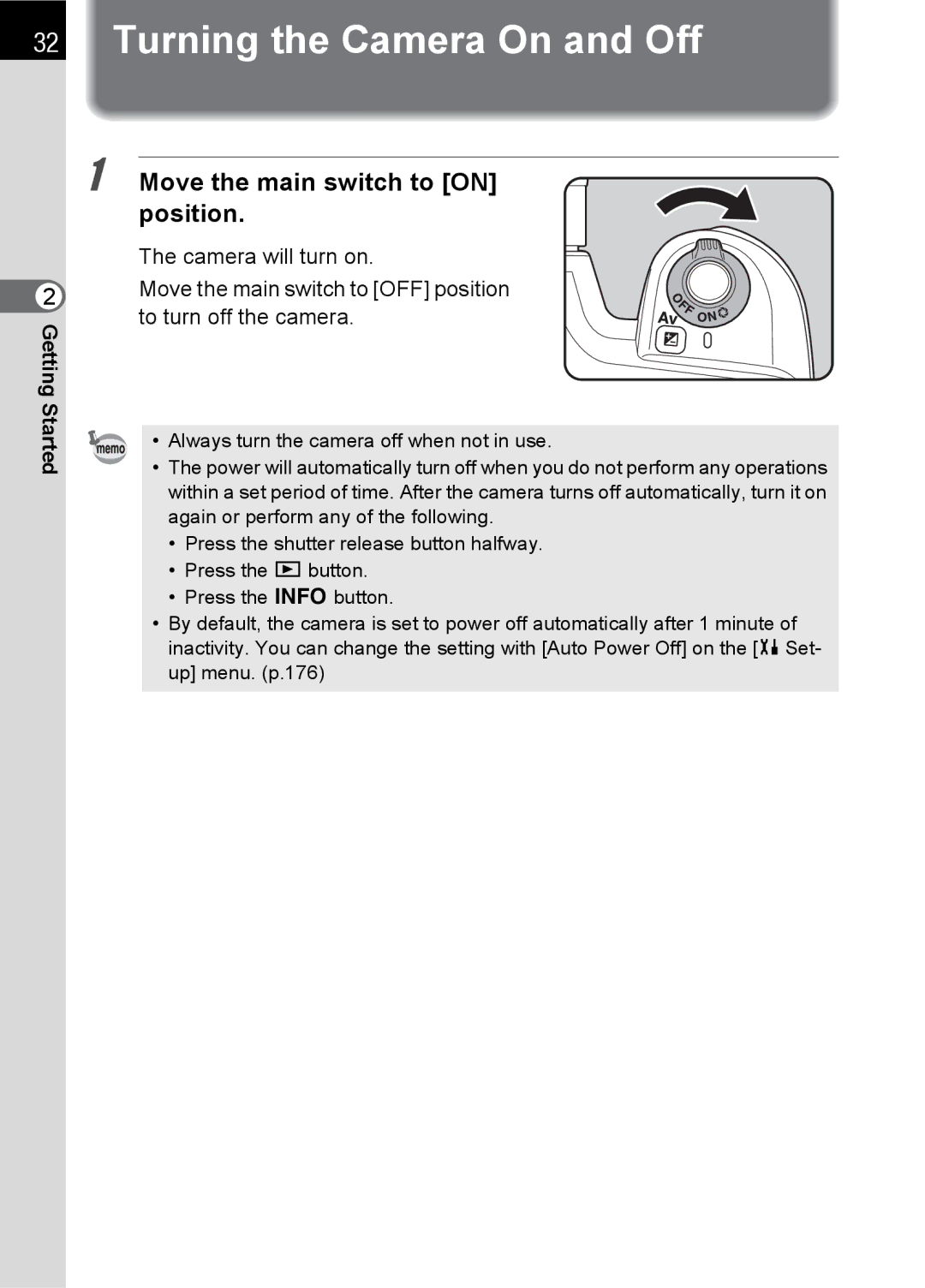 Pentax K100 D specifications Turning the Camera On and Off, Move the main switch to on position 