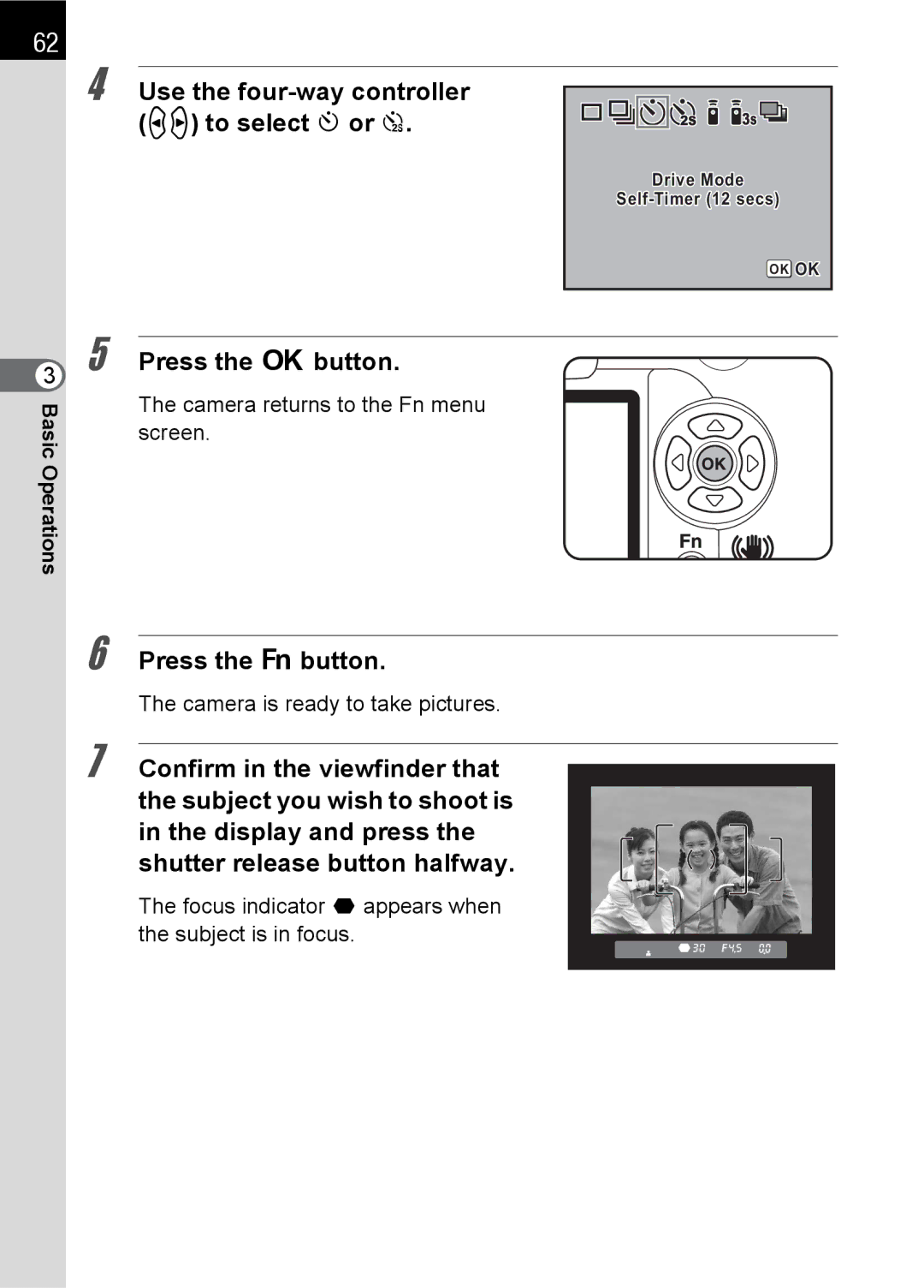 Pentax K100 D Use the four-way controller op to select g or Z, Focus indicator appears when the subject is in focus 