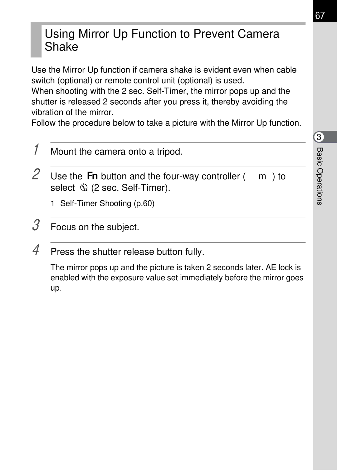 Pentax K100 D specifications Using Mirror Up Function to Prevent Camera Shake, Self-Timer Shooting p.60 