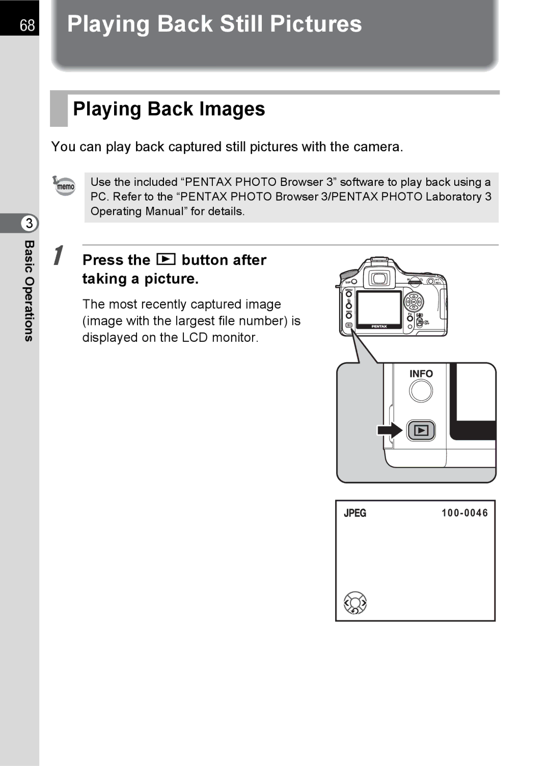 Pentax K100 D specifications Playing Back Still Pictures, Playing Back Images, Press the Q button after taking a picture 