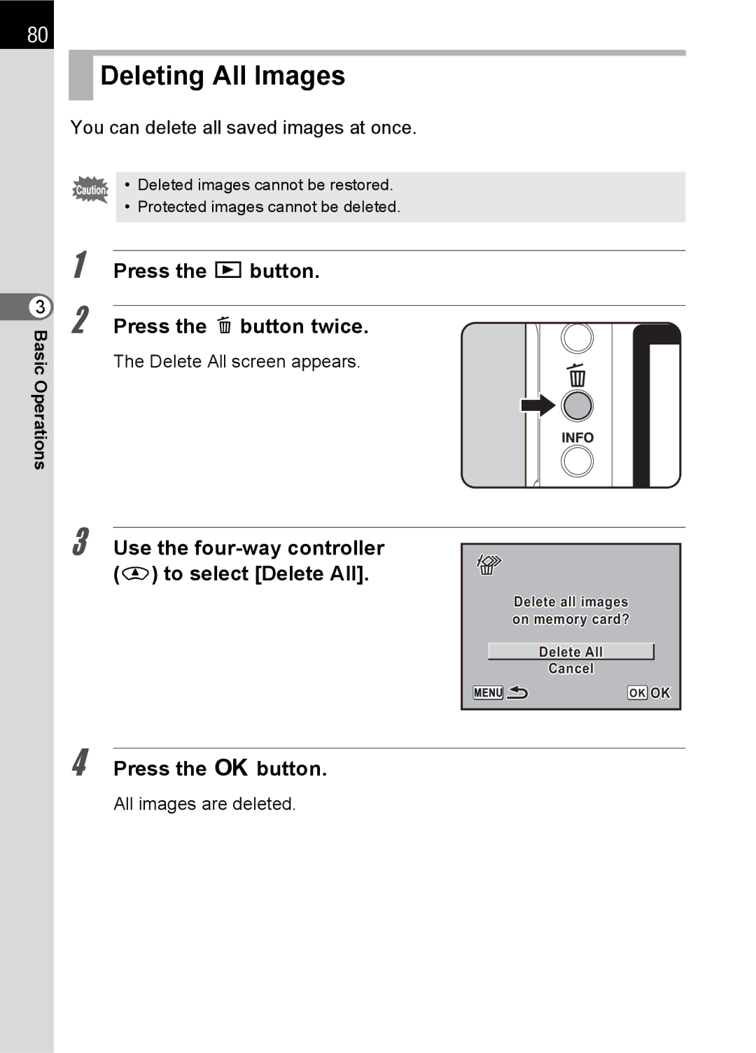 Pentax K100 D specifications Deleting All Images, Press the Q button Press the i button twice 