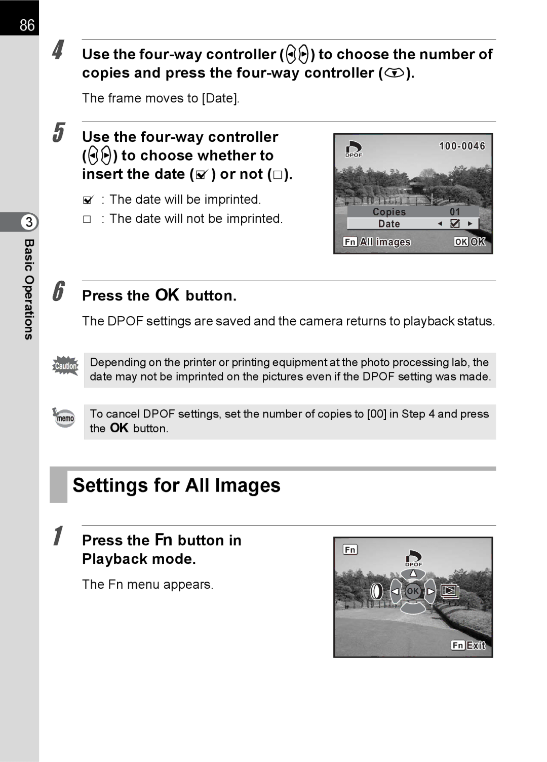 Pentax K100 D specifications Settings for All Images, Date will be imprinted Date will not be imprinted 