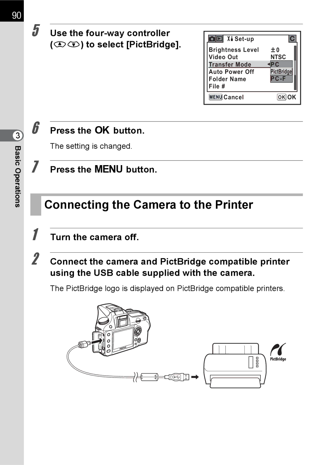 Pentax K100 D specifications Connecting the Camera to the Printer, Use the four-way controller mn to select PictBridge 