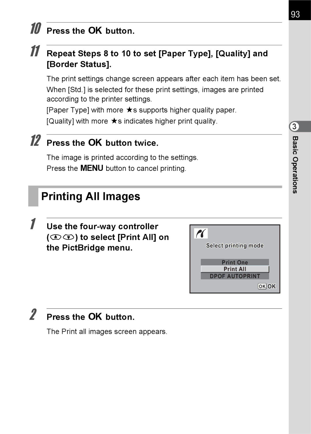 Pentax K100 D specifications Printing All Images, Press the 4 button twice, Print all images screen appears 