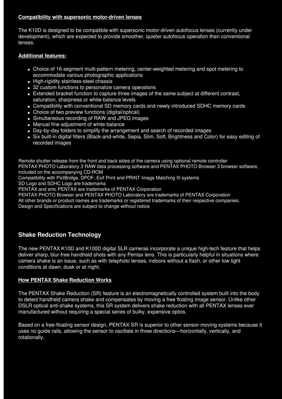 Pentax K10D manual Shake Reduction Technology, Compatibility with supersonic motor-driven lenses, Additional features 