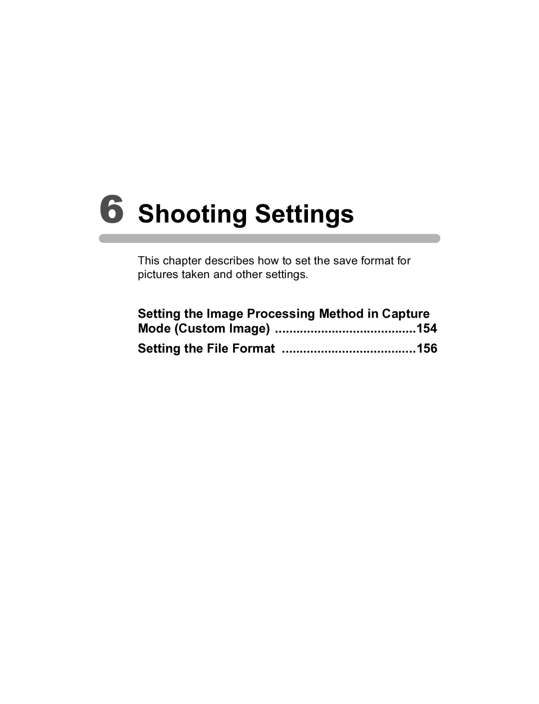 Pentax K20D manual Setting the Image Processing Method in Capture, Mode Custom Image 154 Setting the File Format 156 