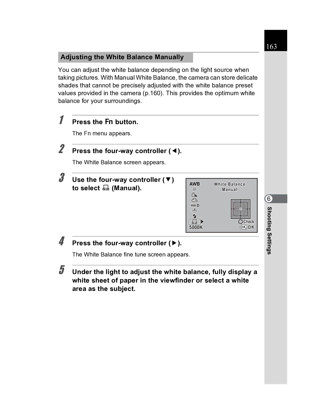 Pentax K20D manual 163, Adjusting the White Balance Manually, Use the four-way controller 3 to select K Manual 