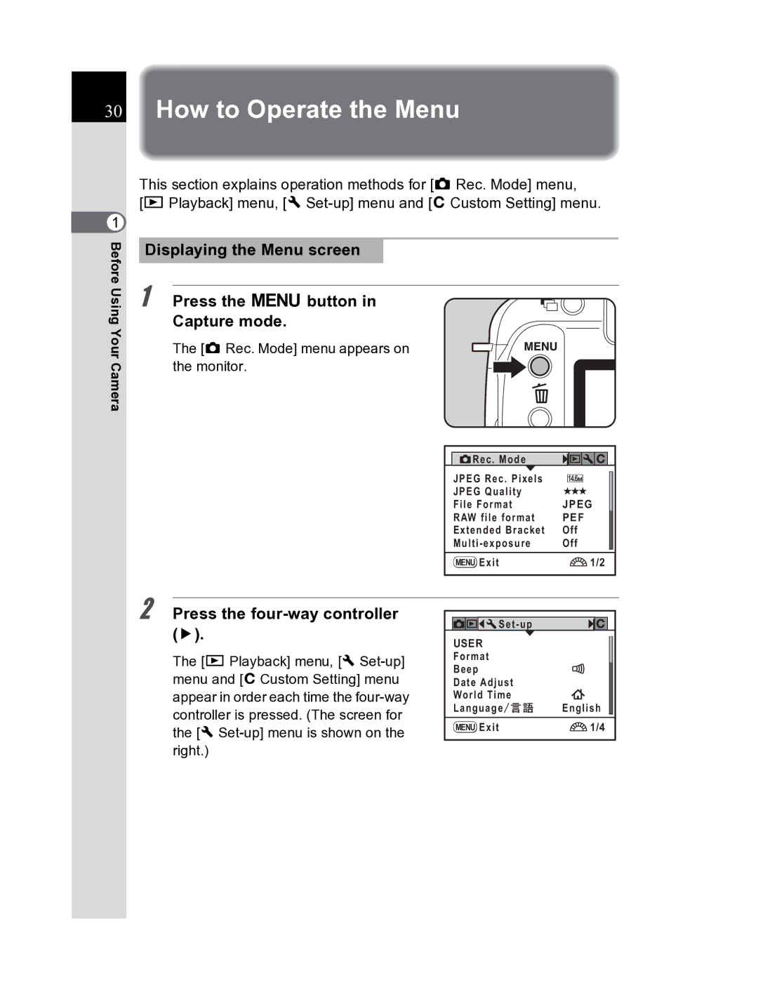 Pentax K20D manual How to Operate the Menu, Displaying the Menu screen Press the 3button Capture mode 