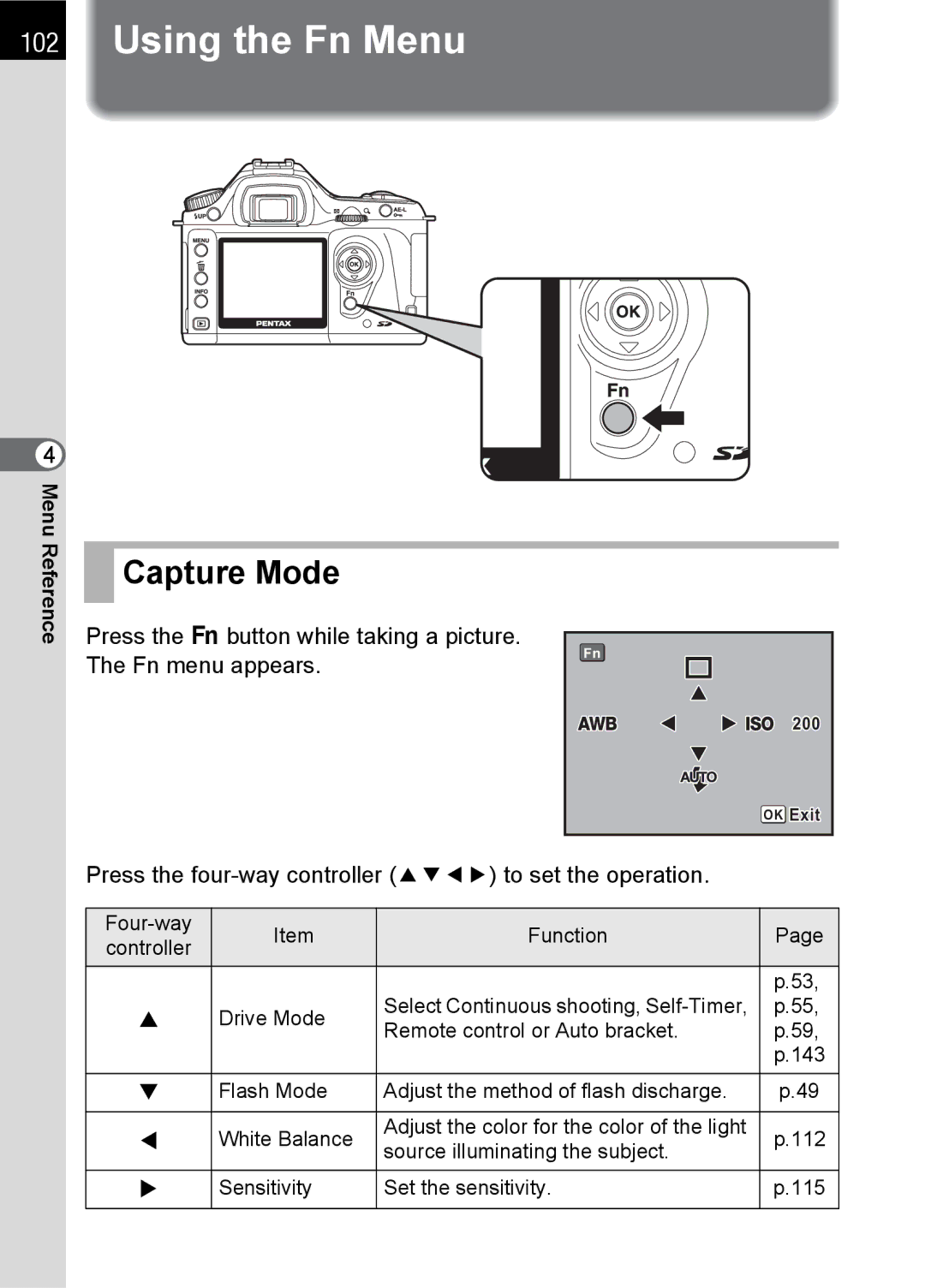 Pentax L specifications Using the Fn Menu, Press the four-way controller 2345 to set the operation 