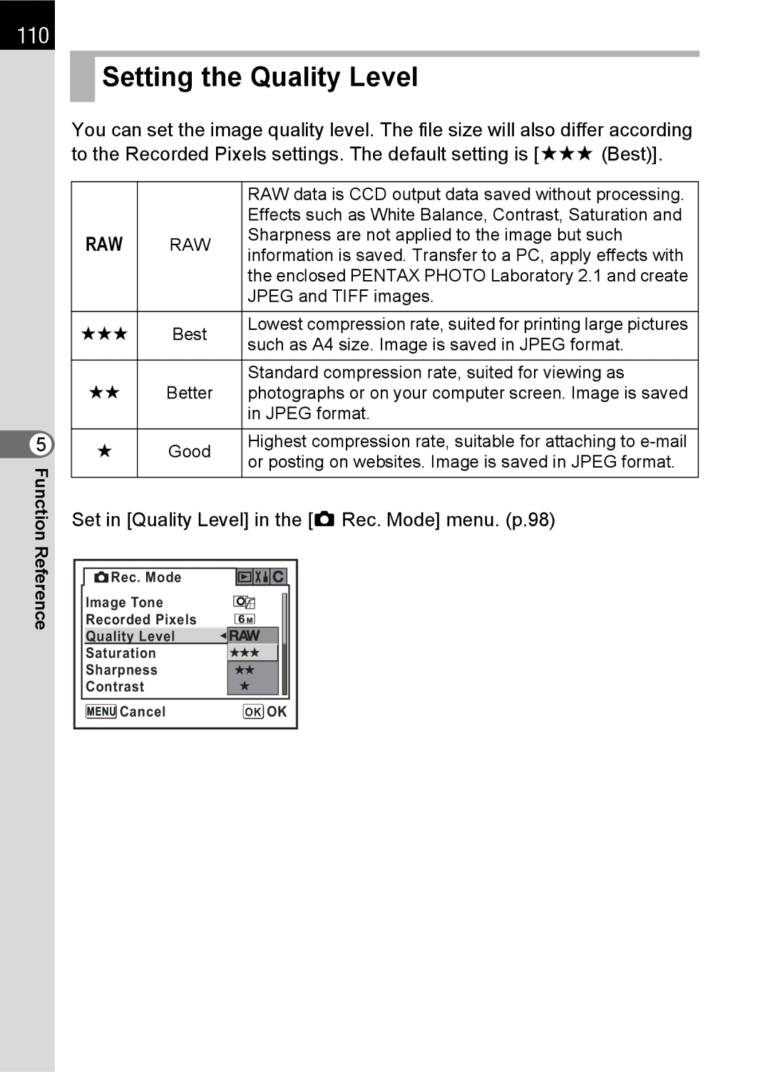 Pentax specifications Setting the Quality Level, 110, Set in Quality Level in the a Rec. Mode menu. p.98 