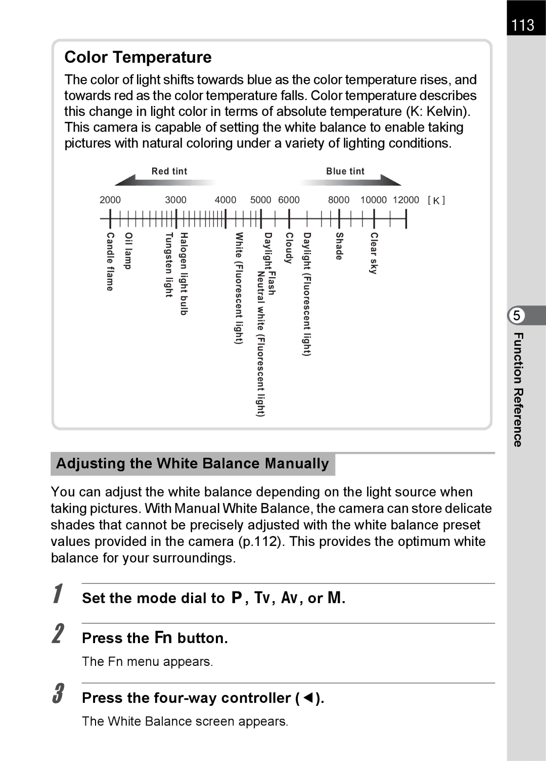 Pentax L specifications 113, Adjusting the White Balance Manually, Set the mode dial to e, b, c, or a Press the button 