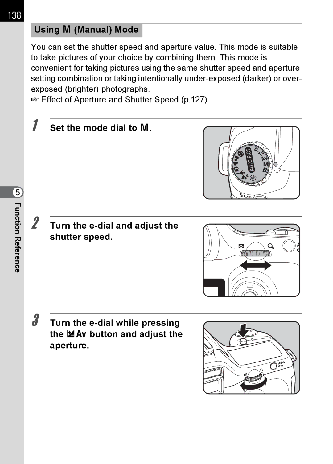 Pentax L specifications 138, Using a Manual Mode, Set the mode dial to a 