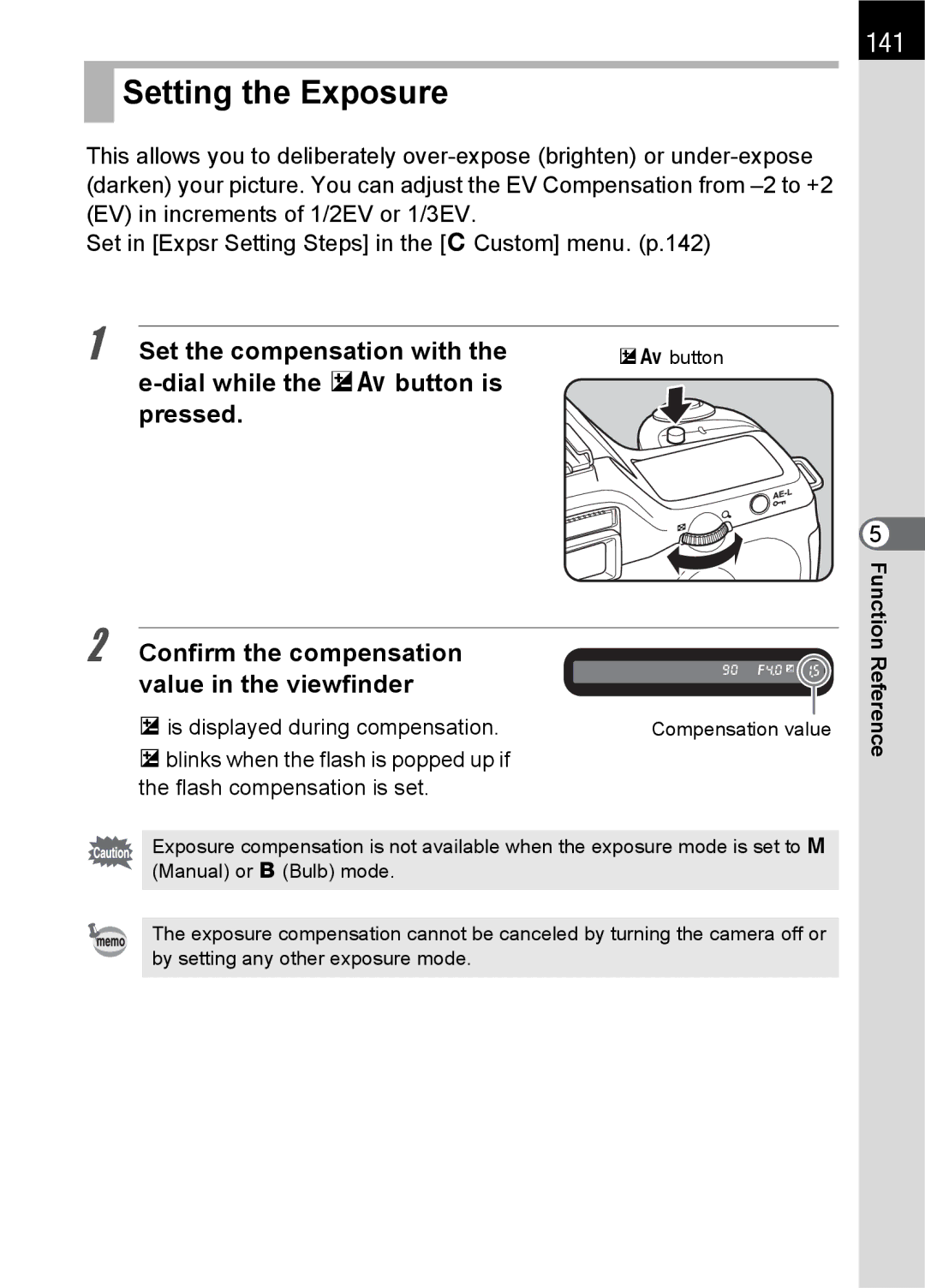 Pentax L specifications Setting the Exposure, 141, Set the compensation with, Is displayed during compensation 