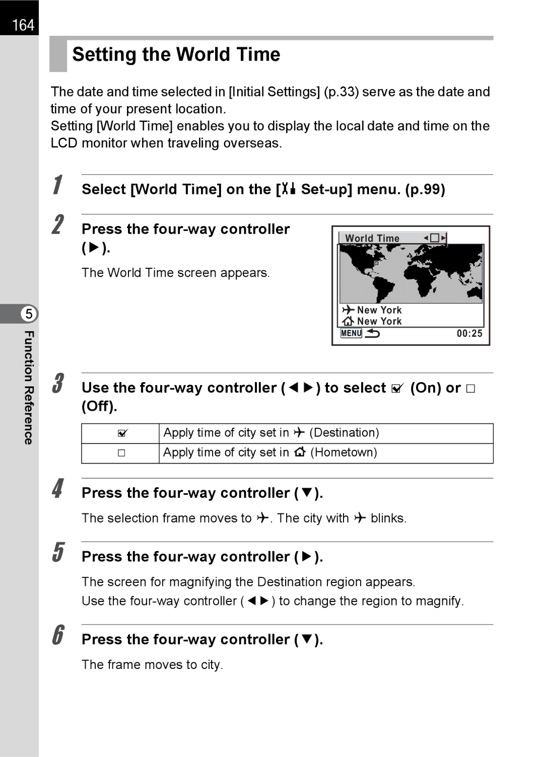 Pentax L specifications Setting the World Time, 164, Select World Time on the HSet-up menu. p.99 