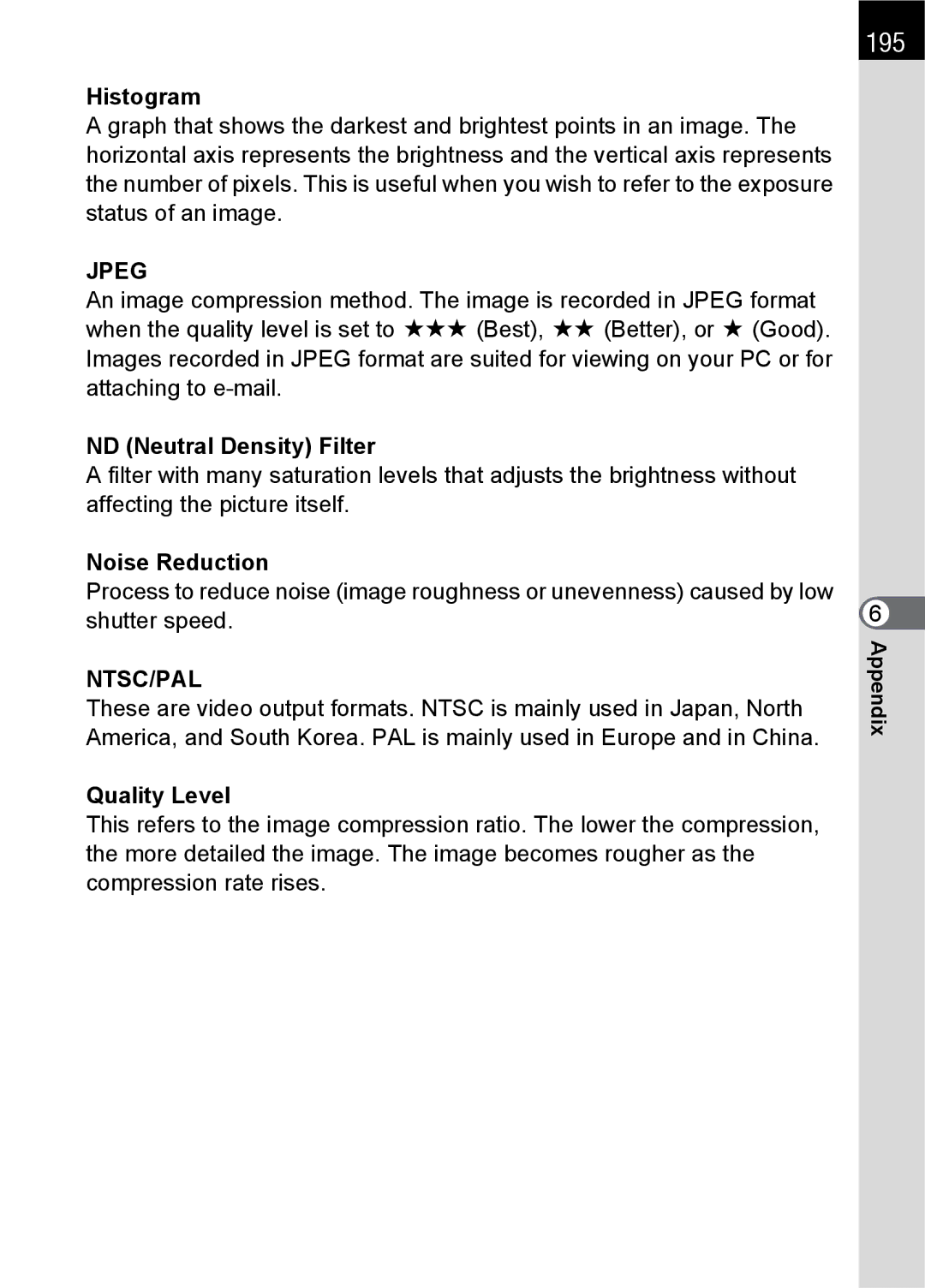 Pentax specifications 195, Histogram, ND Neutral Density Filter, Noise Reduction, Quality Level 