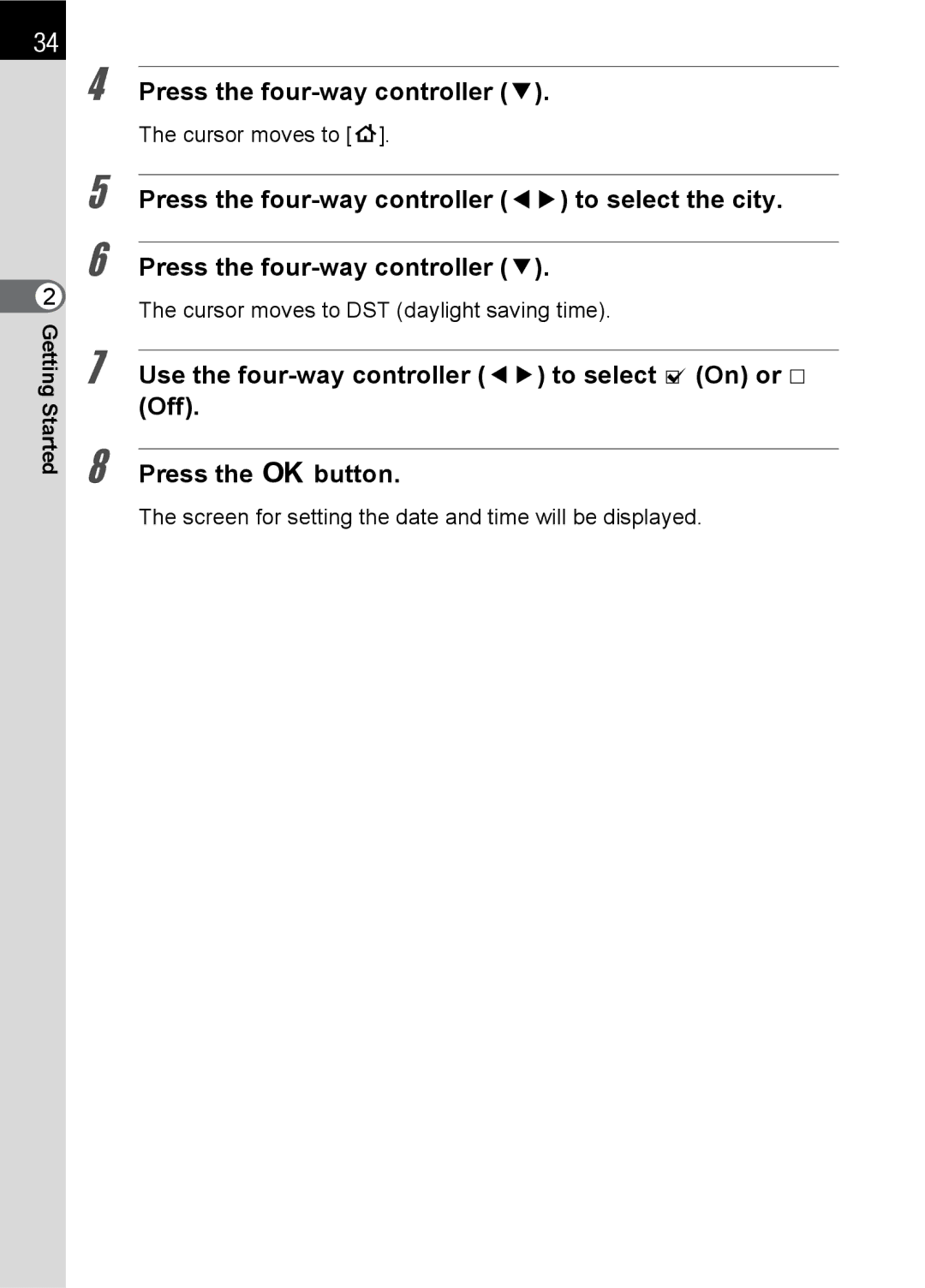 Pentax L specifications GettingStarted Press the 4button, Screen for setting the date and time will be displayed 