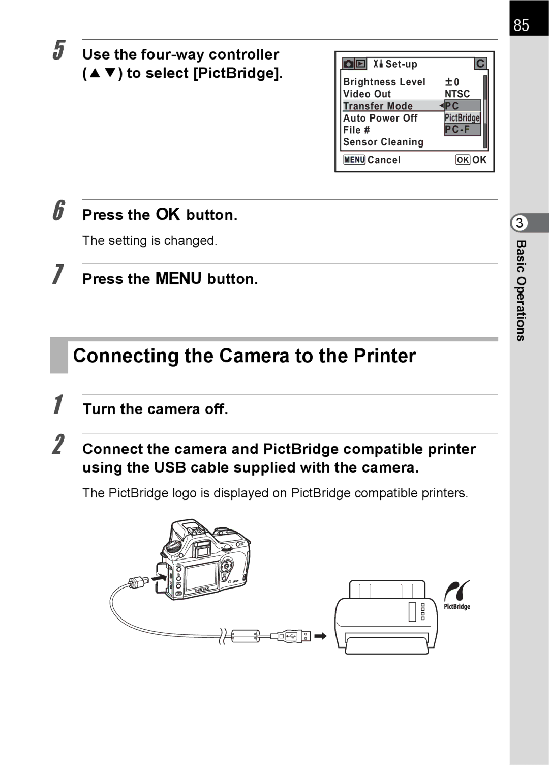 Pentax L Connecting the Camera to the Printer, Use the four-way controller 23 to select PictBridge, Setting is changed 