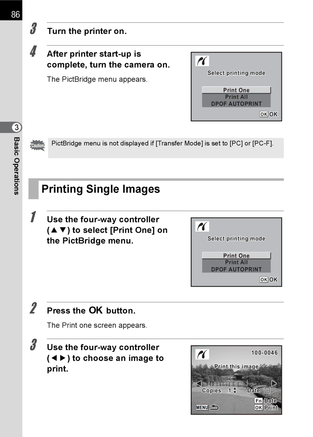 Pentax L After printer start-up is complete, turn the camera on, PictBridge menu appears, Print one screen appears 