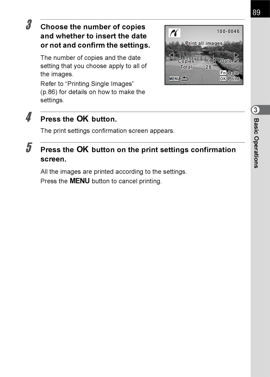 Pentax L Press the 4button on the print settings confirmation screen, Print settings confirmation screen appears 