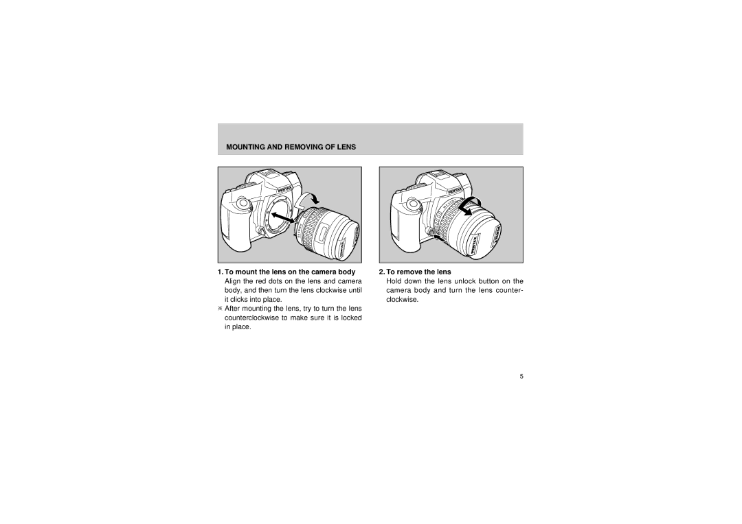 Pentax manual Mounting and Removing of Lens, To mount the lens on the camera body, To remove the lens 