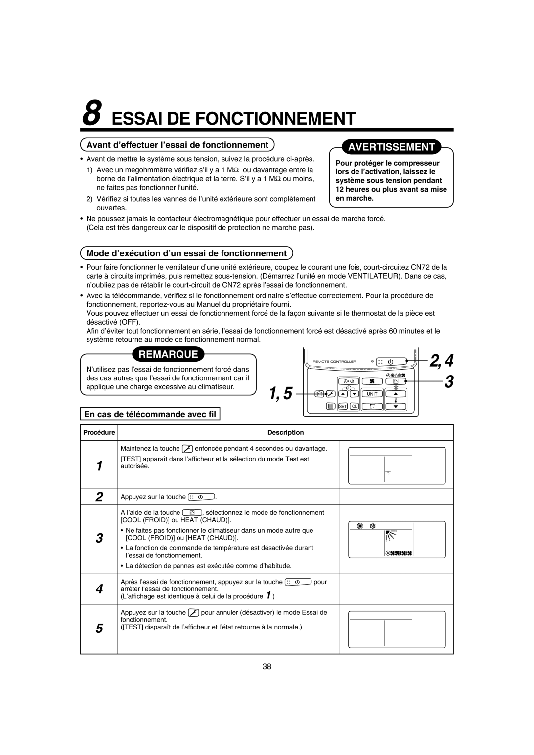 Pentax MMK-AP0071H, MMK-AP0121H, MMK-AP0181H Essai DE Fonctionnement, Remarque, Avant d’effectuer l’essai de fonctionnement 