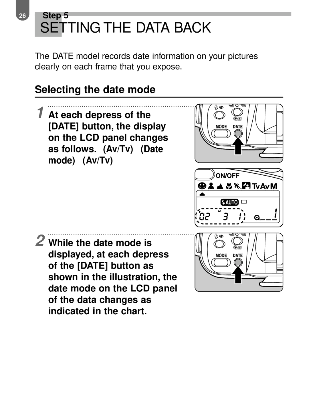 Pentax MZ-60 manual Setting the Data Back, Selecting the date mode 